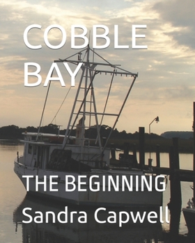 Paperback Cobble Bay: The Beginning Book