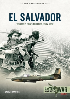 Paperback El Salvador: Volume 2: Conflagration, 1984-1992 Book