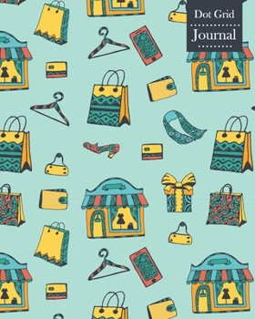Dot Grid Journal: Notebook Planner with Shopping Themed Cover Design