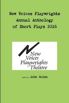 Paperback New Voices Playwrights Theatre Annual Anthology of Short Plays 2016 Book