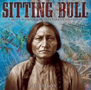 Hardcover Sitting Bull: Lakota Warrior and Defender of His People Book