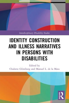 Paperback Identity Construction and Illness Narratives in Persons with Disabilities Book