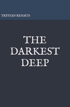 Paperback The Darkest Deep Book