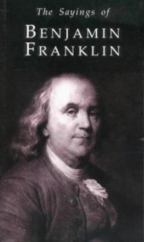 Paperback Sayings of Benjamin Franklin Book