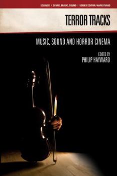 Paperback Terror Tracks: Music, Sound and Horror Cinema Book