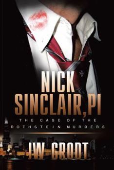 Paperback Nick Sinclair, Pi: The Case of the Rothstein Murders Book