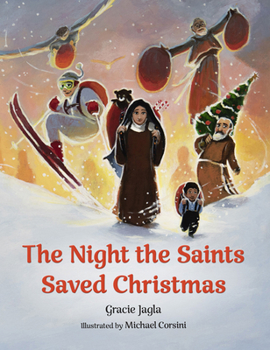 Hardcover The Night the Saints Saved Christmas Book