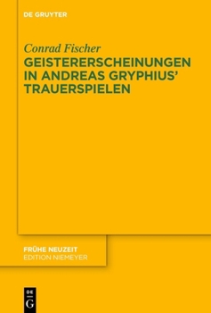 Hardcover Geistererscheinungen in Andreas Gryphius' Trauerspielen [German] Book