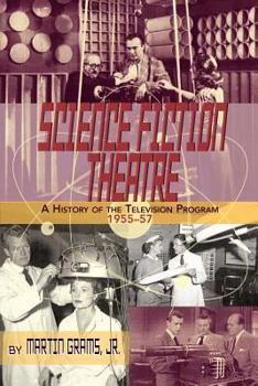 Paperback Science Fiction Theatre a History of the Television Program, 1955-57 Book