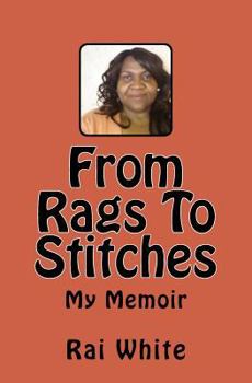 Paperback From Rags To Stitches: My Memoir Book