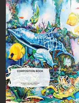 Sea Turtle and Dolphins Composition Notebook, Wide Ruled : 100 Sheets / 200 Pages, 9-3/4 X 7-1/2