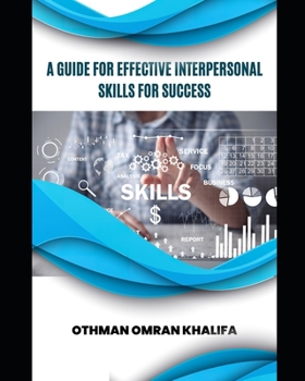 Paperback A Guide for Effective Interpersonal Skills for Success Book