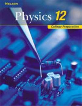 Hardcover Physics 12 : College Preparation Book