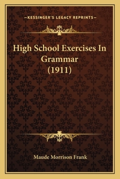 Paperback High School Exercises In Grammar (1911) Book
