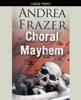 Paperback Choral Mayhem [Large Print] Book