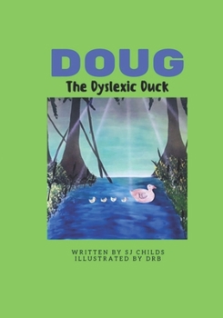 Paperback Doug the Dyslexic Duck Book