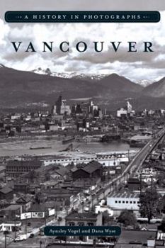 Paperback Vancouver: A History in Photographs Book