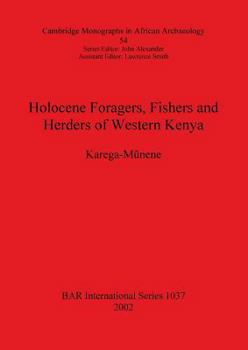 Paperback Holocene Foragers, Fishers and Herders of Western Kenya Book