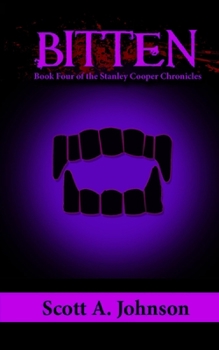 Paperback Bitten: Book Four of the Stanley Cooper Chronicles Book