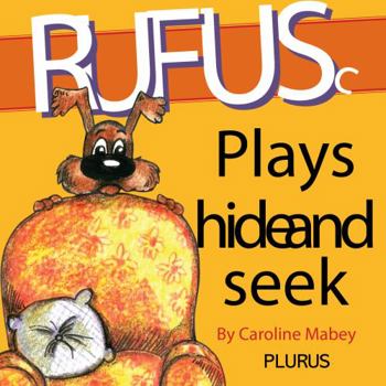 Board book Rufus Plays Hide and Seek Book