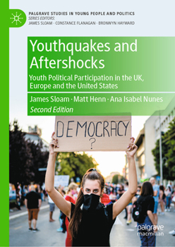 Hardcover Youthquakes and Aftershocks: Youth Political Participation in the Uk, Europe and the United States Book