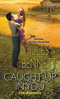 Caught Up In You - Book #2 of the Monroes