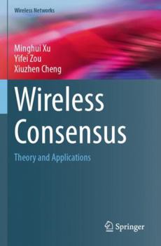 Paperback Wireless Consensus: Theory and Applications Book