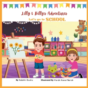Paperback Lilly & Billy's Adventures - Let's go to School Book