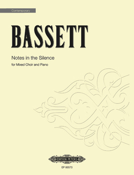 Notes in the Silence: for 4-Part Mixed Choir and Piano, Choral Octavo