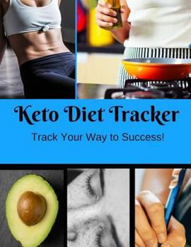 Paperback Keto Diet Tracker: Track Your Way to Success! Book
