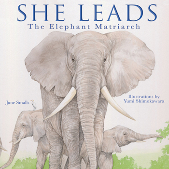 Hardcover She Leads: The Elephant Matriarch Book