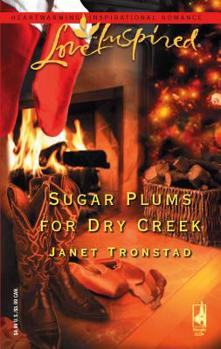 Sugar Plums for Dry Creek - Book #8 of the Dry Creek