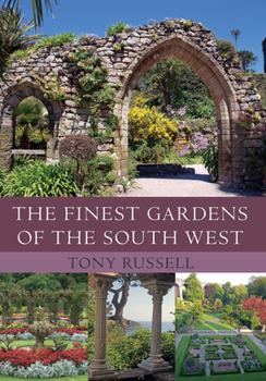 Paperback The Finest Gardens of the South West Book