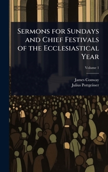 Hardcover Sermons for Sundays and Chief Festivals of the Ecclesiastical Year Book