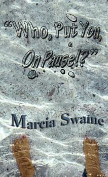 Paperback Who, Put You, On Pause?! Book