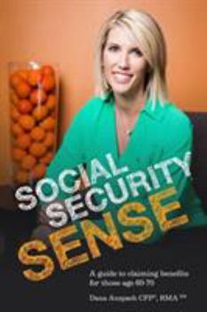 Paperback Social Security Sense: A guide to claiming benefits for those age 60-70 Book
