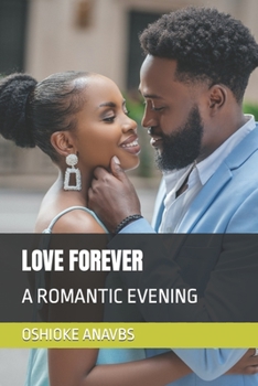 Paperback Love Forever: A Romantic Evening Book