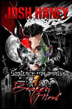 Paperback Sentence Fragments From A Broken Mind Book