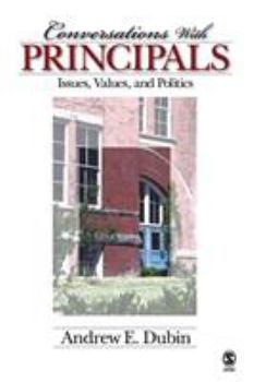 Paperback Conversations With Principals: Issues, Values, and Politics Book