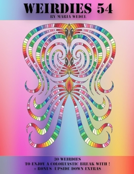 Paperback Weirdies 54: Color A Weirdie A Day ! Book