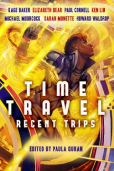 Paperback Time Travel: Recent Trips Book