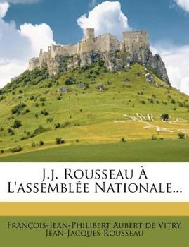 Paperback J.J. Rousseau l'Assembl E Nationale... [French] Book