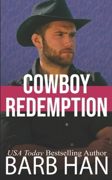 Cowboy Redemption - Book #8 of the Cowboys of Cattle Cove
