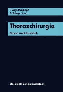 Paperback Thoraxchirurgie: Stand Und Ausblick [German] Book