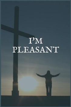 Paperback I'm Pleasant: The Work Addiction and Recovery Writing Notebook Book