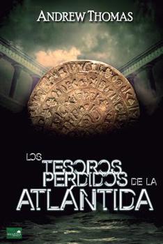 Paperback Los Tesoros Perdidos de la Atlántida [Spanish] Book