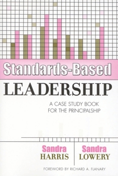 Paperback Standards-Based Leadership: A Case Study Book for the Principalship Book