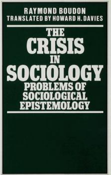 Hardcover The Crisis in Sociology: Problems of Sociological Epistemology Book