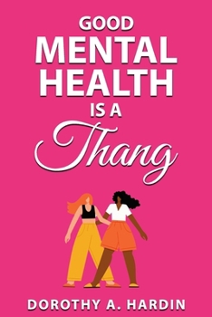 Paperback Good Mental Health Is a Thang [Large Print] Book