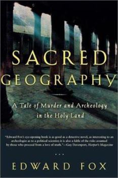 Paperback Sacred Geography: A Tale of Murder and Archeology in the Holy Land Book